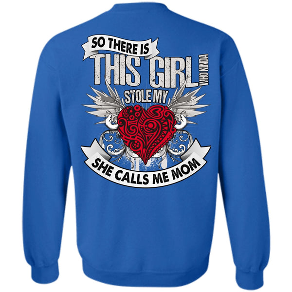 This Girl Stole My Heart T Shirt, I Love Mom Sweatshirt