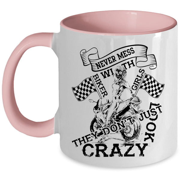 Pretty Girls Coffee Mug, Never Mess With Biker Girls Accent Mug