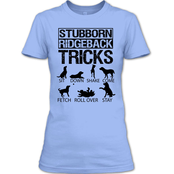 Stubborn Ridgeback Tricks T Shirt, I Am A Coolest Dog Lover T Shirt