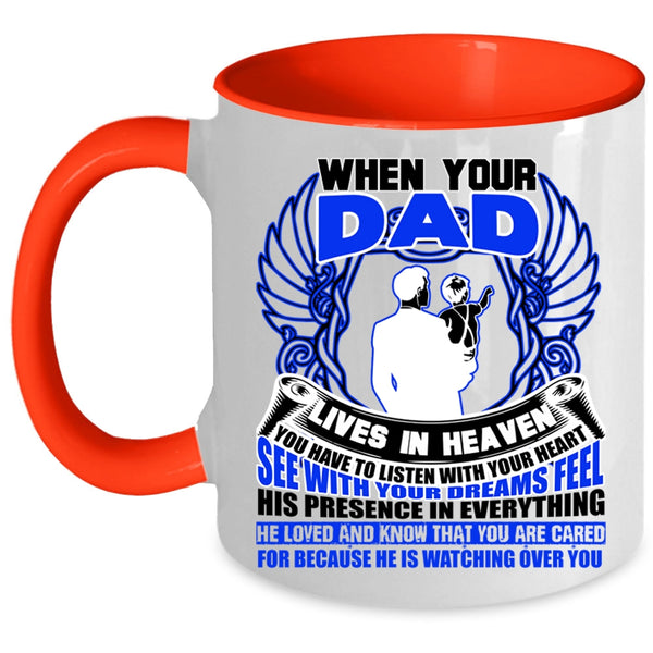 Awesome Dad Coffee Mug, When your Dad Lives In Heaven Accent Mug