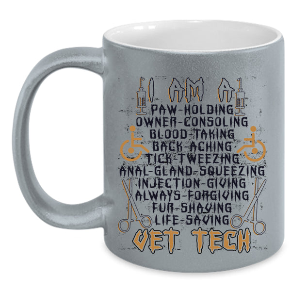 Cool Gift For Vet Tech Coffee Mug, I Am A Vet Tech Accent Mug