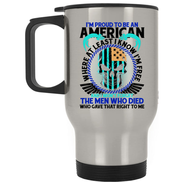 Cool American Flag Travel Mug, I'm Proud To Be An American Mug