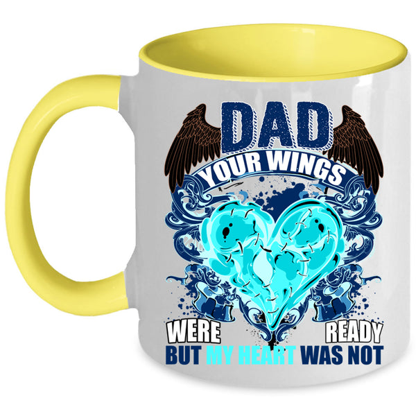 My Heart Was Not Coffee Mug, Dad Your Wings Were Ready Accent Mug