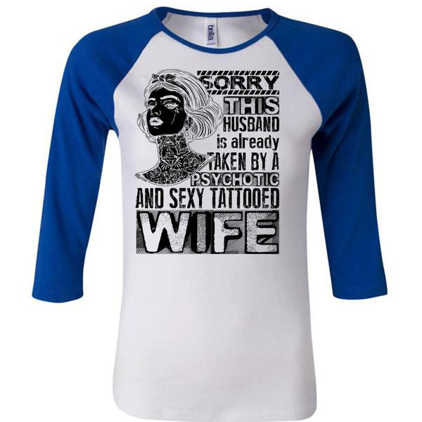 Psychotic And Tattooed Wife T Shirt, I Love Wife T Shirt, Awesome T-Shirts