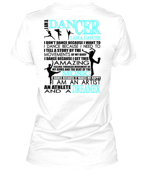I Am A Dancer T Shirt, Being A Dancer T Shirt