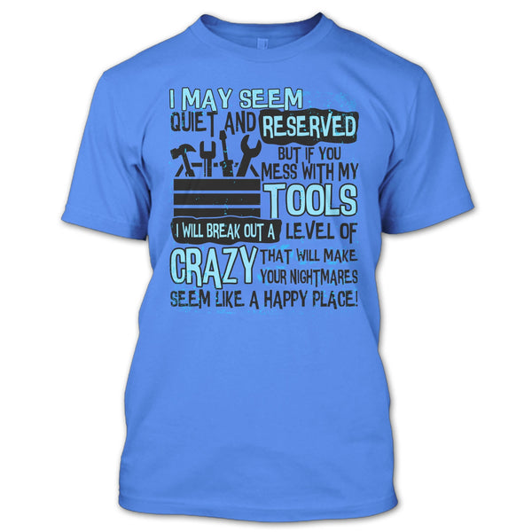 If You Mess With My Tools T Shirt, Coolest Mechanic T Shirt
