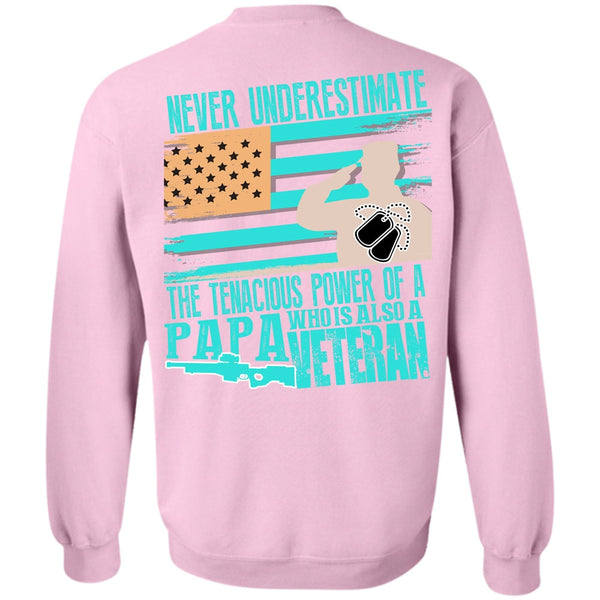 I Love Veteran T Shirt, Papa Who Is Also A Veteran Sweatshirt