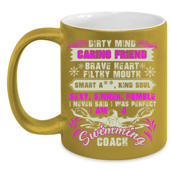 I Never Said I Was Perfect Coffee Mug, I Am A Swimming Coach Coffee Cup