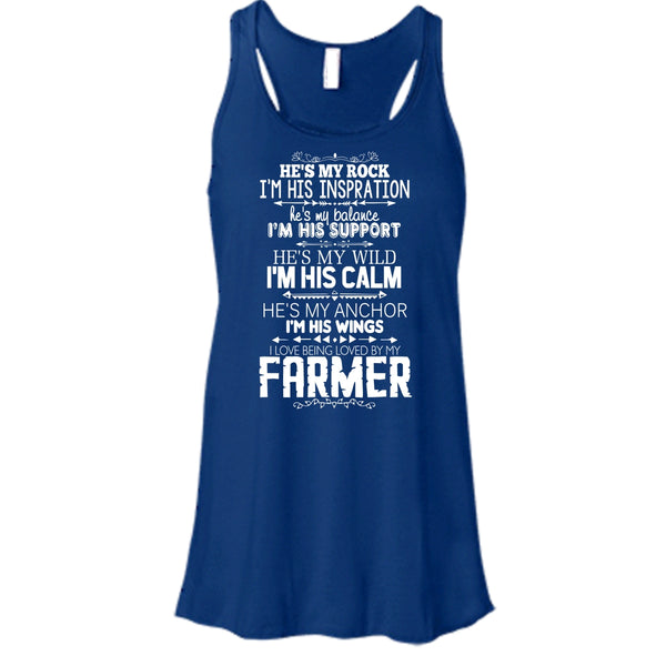 He Is My Rock T Shirt, I Love Being Loved By My Farmer T Shirt, Cool T Shirt
