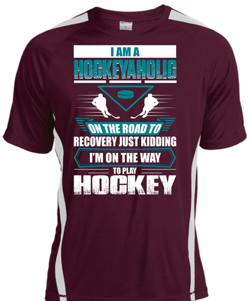 I Am A Hockeyaholic T Shirt, To Play Hockey T Shirt, Cool Shirt