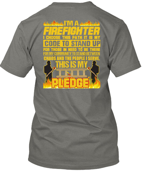 I'm A Firefighter T Shirt, Code To Stand Up T Shirt