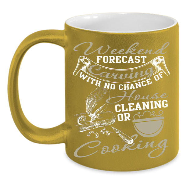 Weekend Forecast Carving Coffee Mug, Funny Gift For Carver Coffee Cup