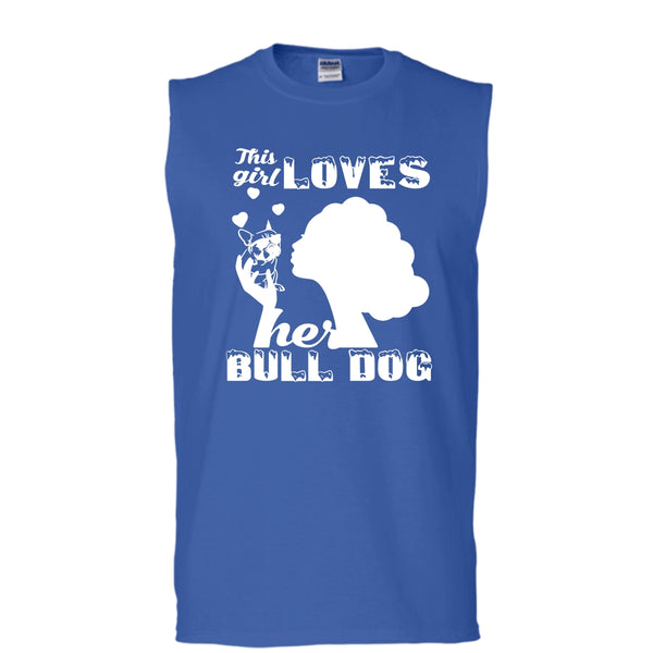This Girl Loves Her Bull Dog Shirt, Cool Bull Dog Shirt (Men's Cotton Sleeveless)