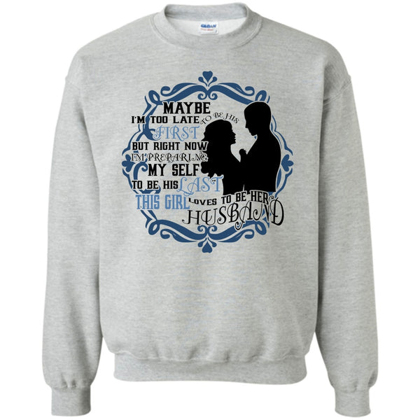 Coolest Wife T Shirt, To Be His Last Sweatshirt