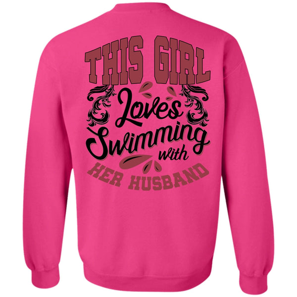 I Love Swimming T Shirt, This Girl Loves Swimming With Her Husband Sweatshirt