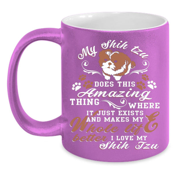 My Shih Tzu Does This Amazing Thing Coffee Mug, I Love Shih Tzu Coffee Cup