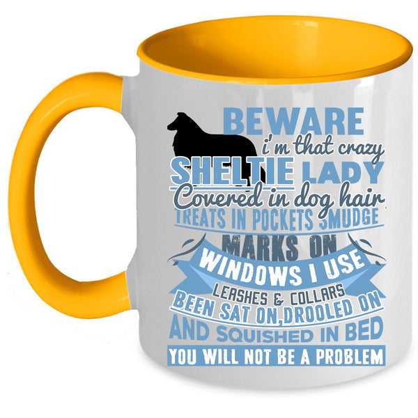 Cute Dog Lover Coffee Mug, I'm That Crazy Sheltie Lady Accent Mug