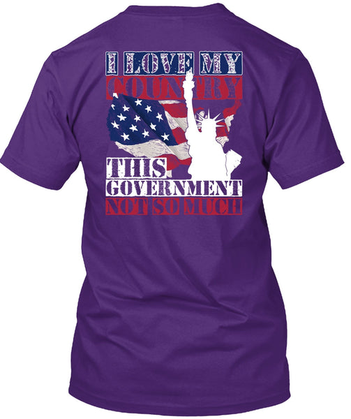 I Love My Country T Shirt, Being A Veteran T Shirt