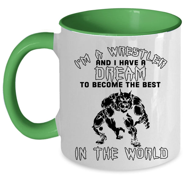 Become The Best In The World Coffee Mug, I'm A Wrestler Accent Mug