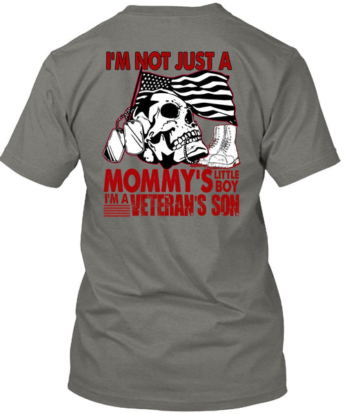 I'm A Veteran's Son T Shirt, Mommy's Little Boy T Shirt