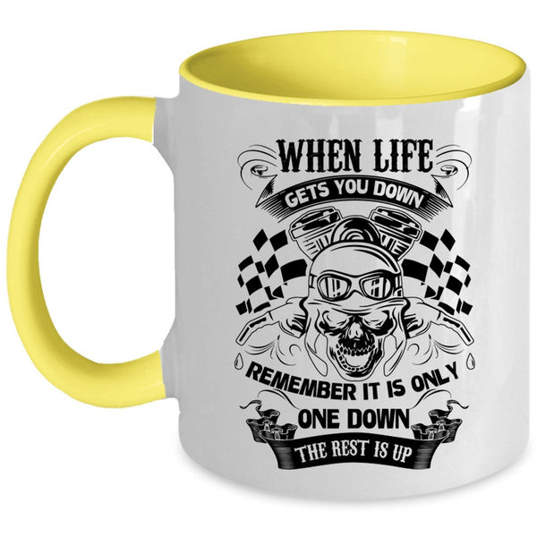 Funny Gift For Bikers Coffee Mug, When Life Gets You Down Accent Mug