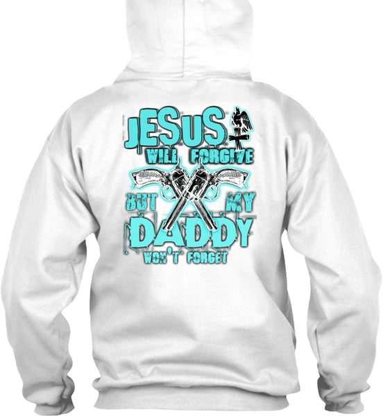 Jesus Will Forgive T Shirt, I Love Hunting T Shirt