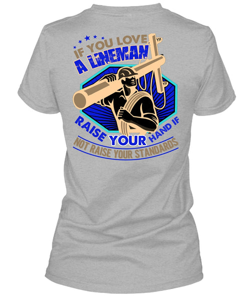 You Love A Lineman T Shirt, I Love Lineman T Shirt