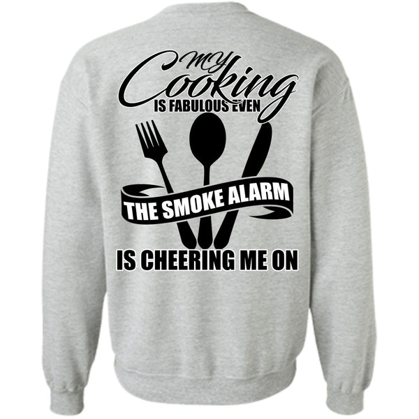 I Love Cooking T Shirt, My Cooking Is Fabulous Even Sweatshirt