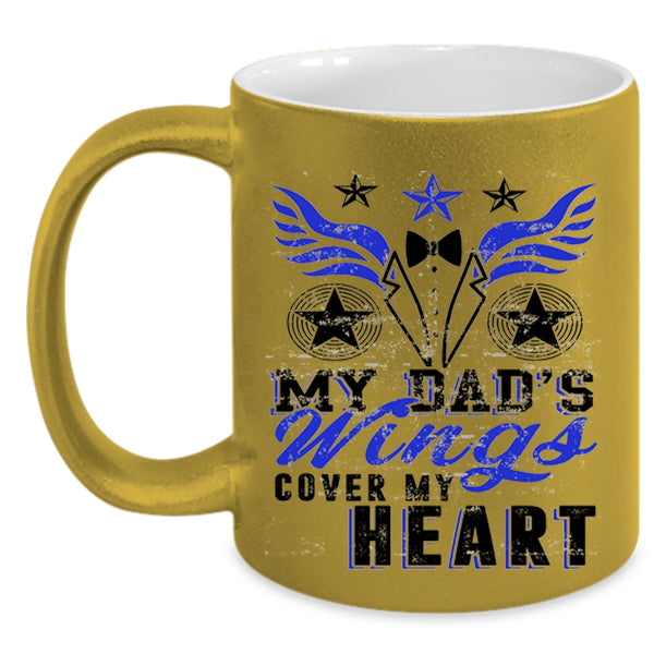 Gift For My Dad Coffee Mug, My Dad's Wings Cover My Heart Accent Mug