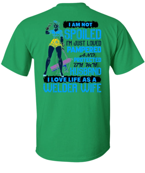 I Love Life As A Welder Wife T Shirt, I Love Welder T Shirt