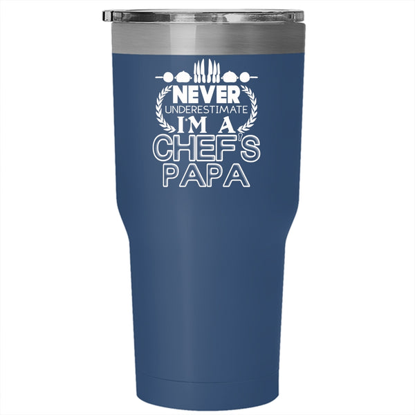 I'm A Chef's Papa Tumbler 30 oz Stainless Steel, Cool Gift For Dad Travel Mug