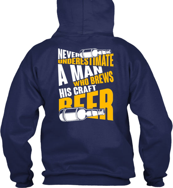 Never Underestimate A Man T Shirt, Brews His Craft Beer T Shirt