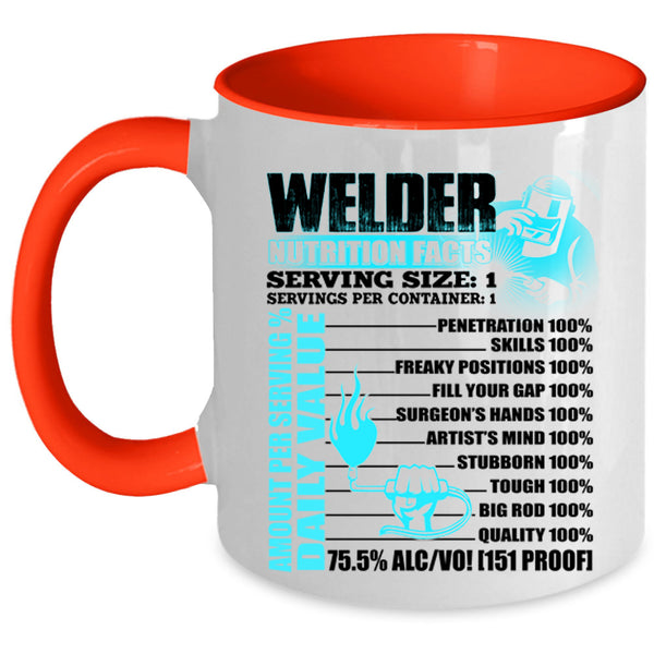 Cool Gift For Welders Coffee Mug, Welder Nutrition Facts Accent Mug