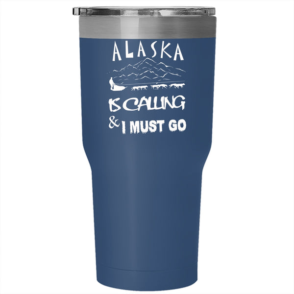 Alaska Is Calling And I Must Go Tumbler 30 oz Stainless Steel, Cute Alaska Travel Mug