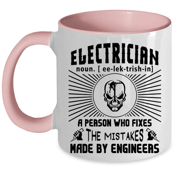 The Mistakes Made By Engineers Coffee Mug, Electrician Accent Mug