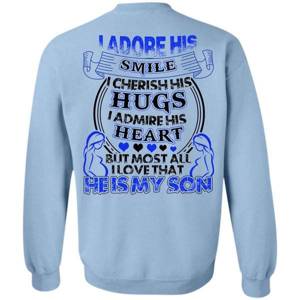 I Love Son T Shirt, He Is My Son Sweatshirt