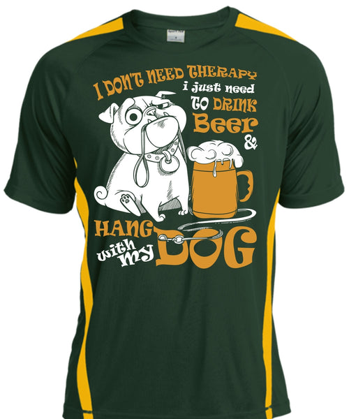Hang With My Dog T Shirt, I Just Need To Drink Beer T Shirt, Cool Shirt