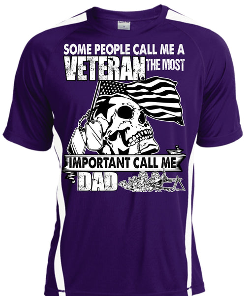 The Most Important Call Me Dad T Shirt, Some People Call Me A Veteran T Shirt, Cool Shirt