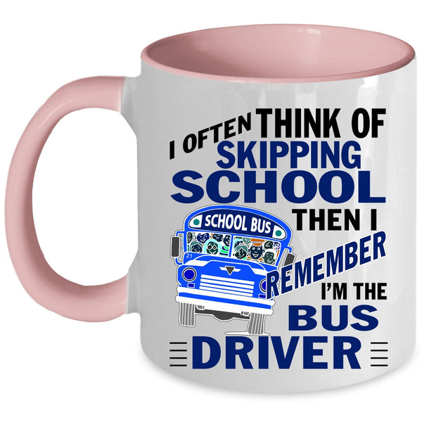 Cool School Bus Driver Coffee Mug, I'm The Bus Driver Accent Mug