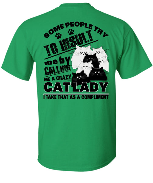 Calling Me A Crazy Cat Lady T Shirt, I Love My Cat T Shirt