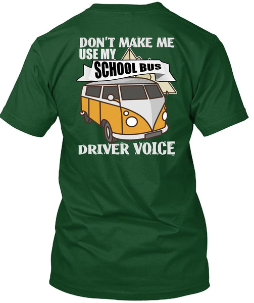 My School Bus Driver Voice T Shirt, Being A Driver T Shirt