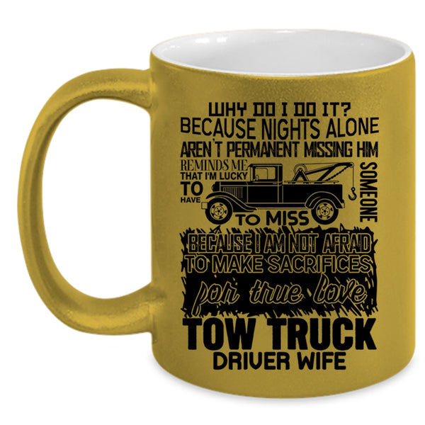 Cute Tow Truck Driver Wife Coffee Mug, Tow Truck Driver Wife Accent Mug
