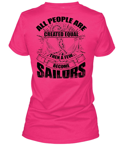 A Few Become Sailors T Shirt, I Love Sailor T Shirt