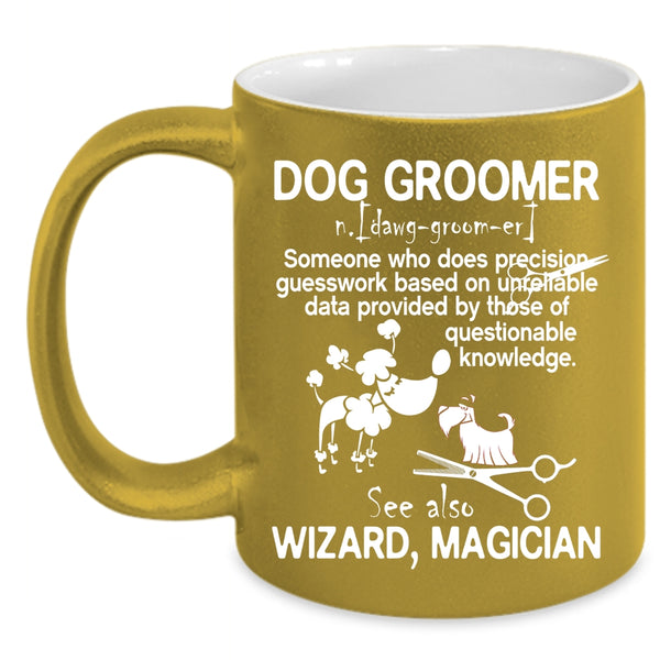 Dog Groomer Coffee Mug, Awesome Dog Groomer Coffee Cup