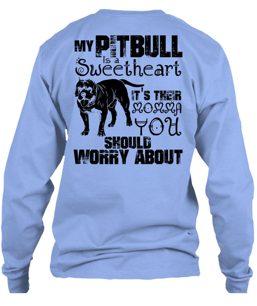 My Pit Bull Is Sweetheart T Shirt, I Love Pit Bull T Shirt