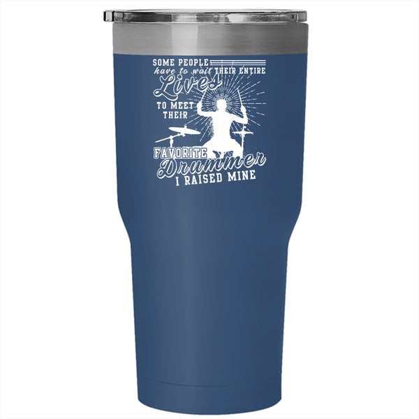 Their Favorite Drummer Tumbler 30 oz Stainless Steel, Being A Drummer Travel Mug
