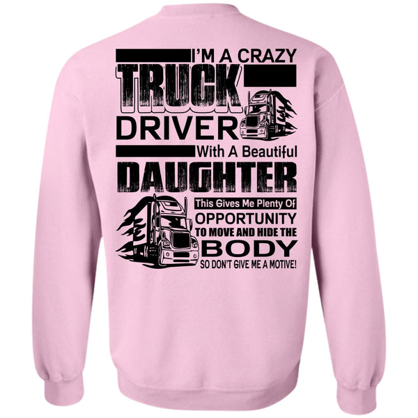 I Love Trucker T Shirt, I'm A Crazy Truck Driver Sweatshirt