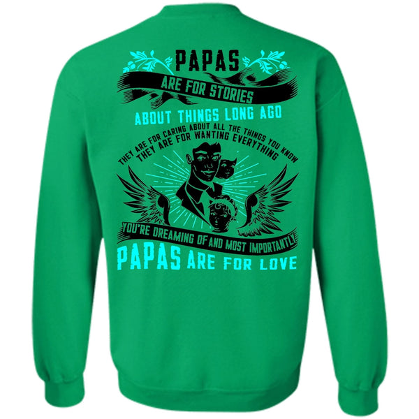 I Love Papa T Shirt, Papas Are For Stories Sweatshirt