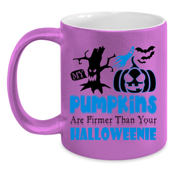 Firmer Than Your Halloween Coffee Mug, My Pumpkins Accent Mug