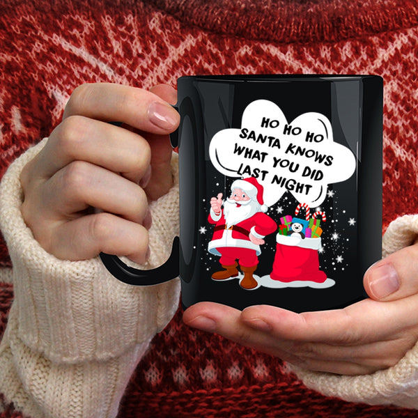 Santa Knows What You Did Last Night Coffee Mug, Cute Santa Coffee Cup